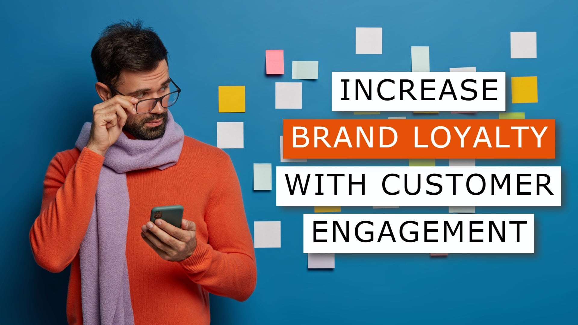 Customer Engagement & Loyalty